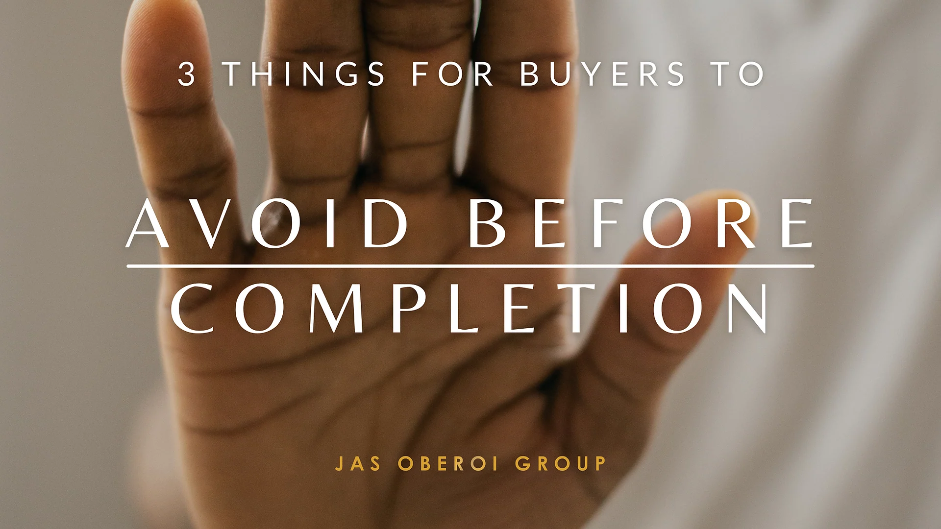 Cover graphic for “3 Money Mistakes For Buyers To Avoid Before Completion”