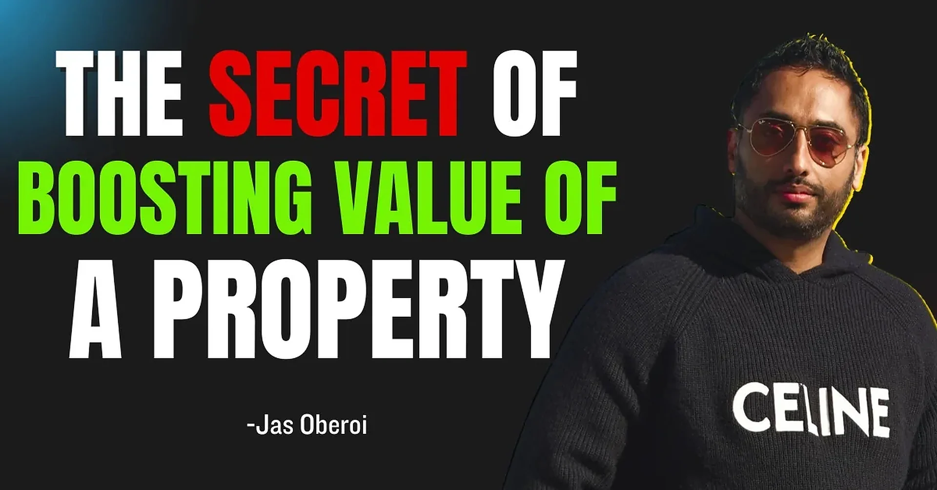 Cover graphic for “Easy Tips to Boost Your Property Value - From Real Estate Expert Jas Oberoi”