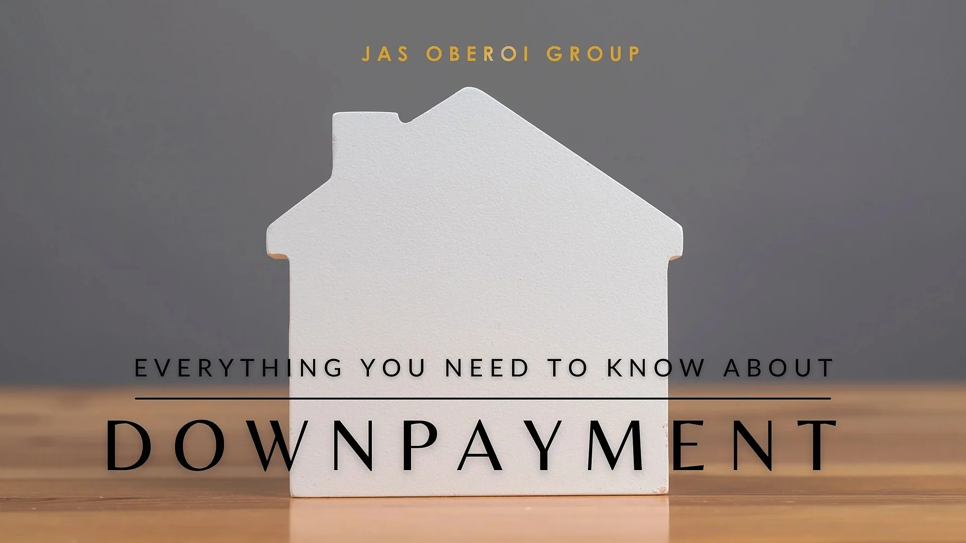 Cover graphic for “Everything You Need To Know About Downpayment”