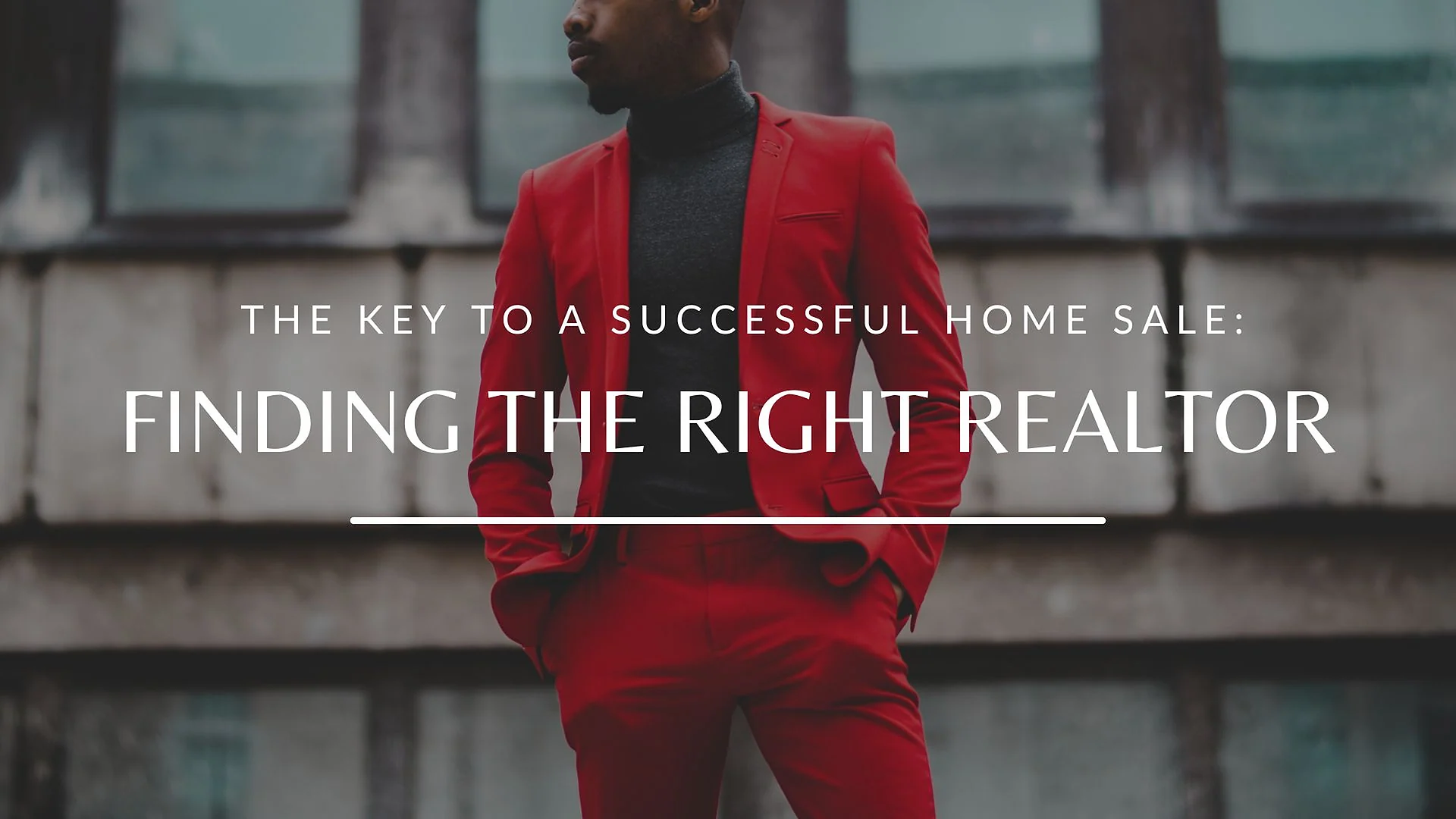 Cover graphic for “The Key To A Successful Home Sale: Finding The Right Realtor”