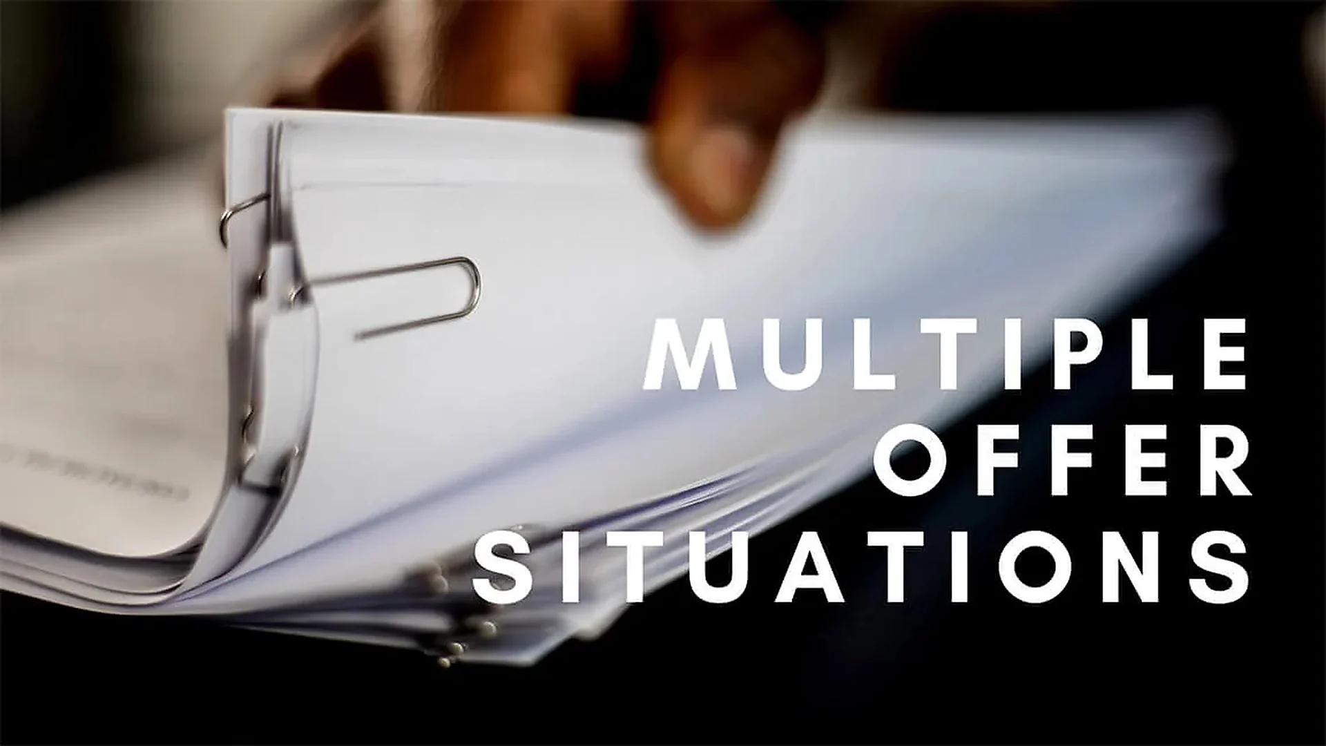 Cover graphic for “How To Handle Multiple Offer Situations?”