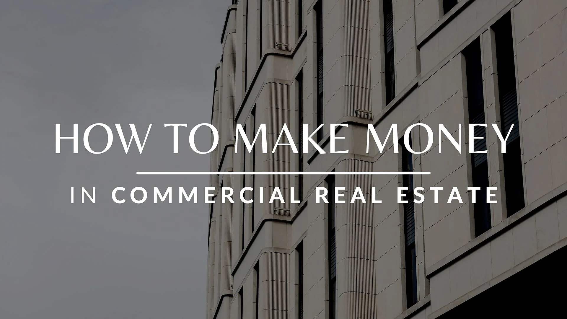 Cover graphic for “How To Make Money In Commercial Real Estate: Exploring The Two Paths To Success”