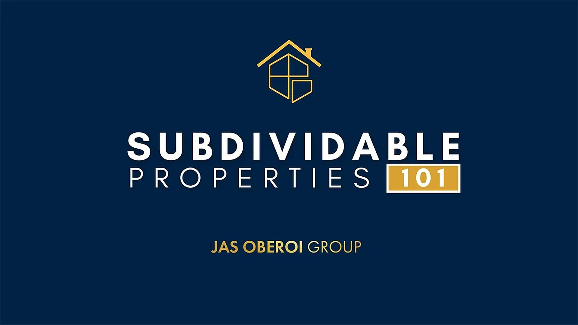 Cover graphic for “Subdividable Properties 101 – With Jas Oberoi”