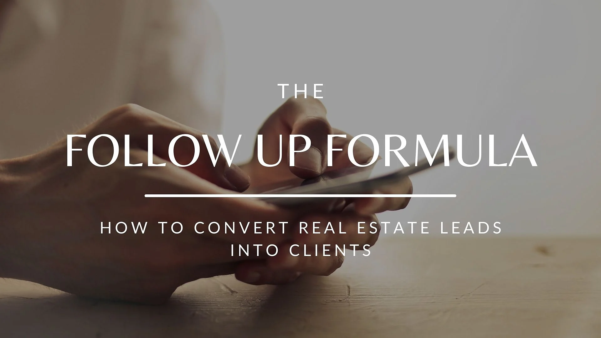 Cover graphic for “The Follow-Up Formula: How To Convert Real Estate Leads Into Clients?”