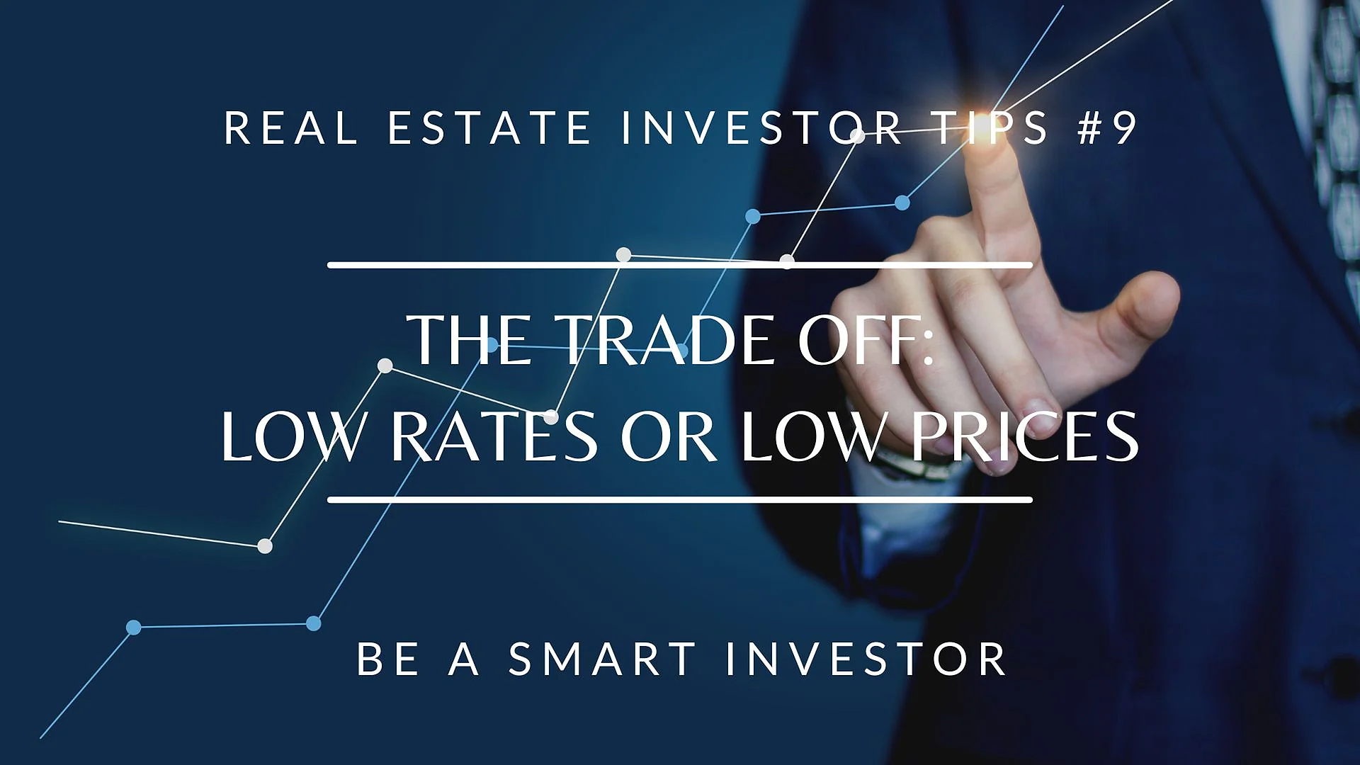 Cover graphic for “The Trade-Off In Real Estate Investing: Low Rates Or Low Prices?”